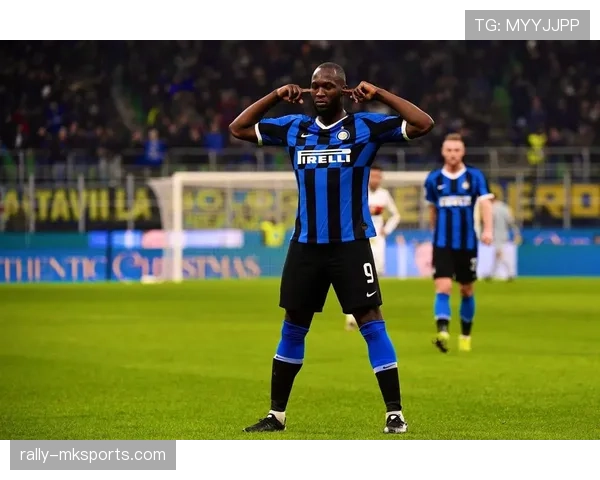 卢卡库强势回归禁区，助球队重拾胜势提振士气