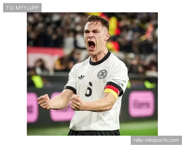 基米希国家队表现抢眼,助德国队强势回暖重返巅峰 基米希国家队表现抢眼,助德国队强势回暖重返巅峰