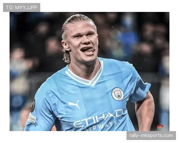 奥斯梅恩 vs 哈兰德：冲击力与进攻效率的中锋对决